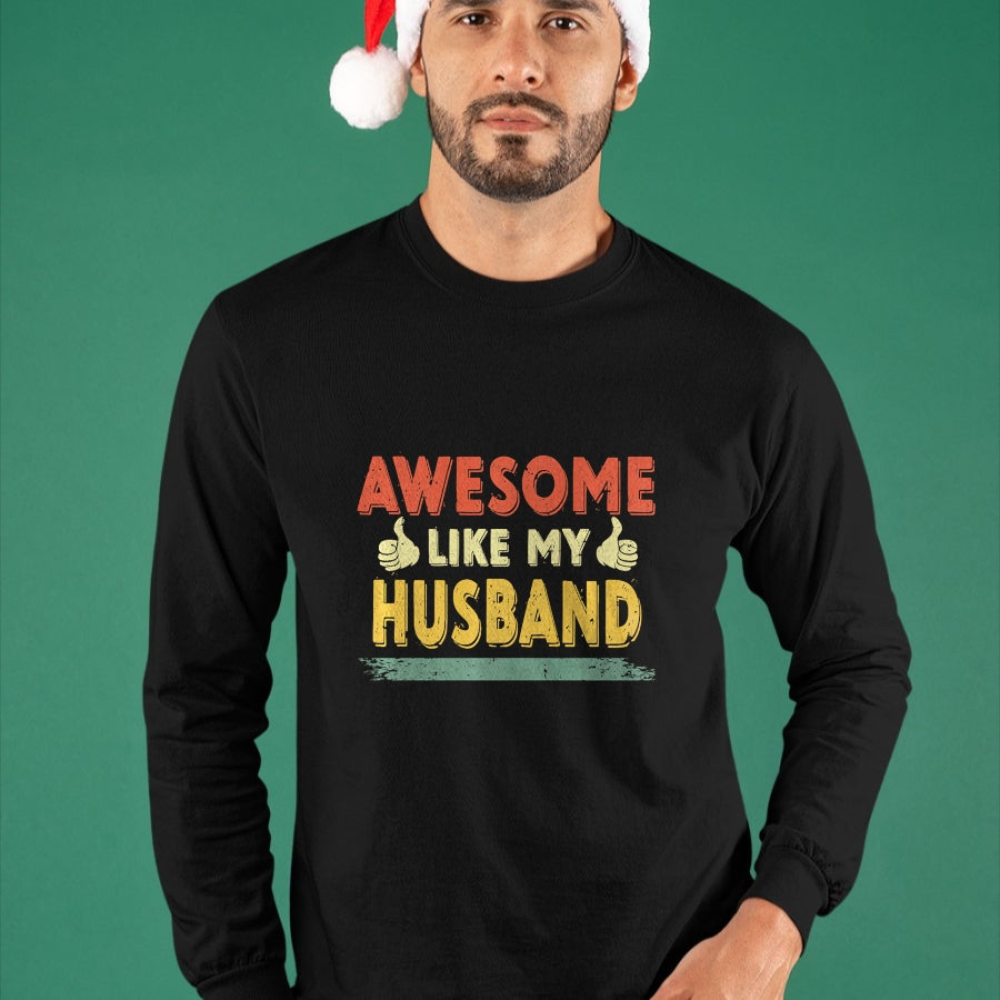 Best Wife Shirt, Wife and Husband Unisex T-Shirt/Hoodie/Sweatshirt HLT00 - Retro Awesome Like My Husband Family Lover Father's Day Premium T-Shirt