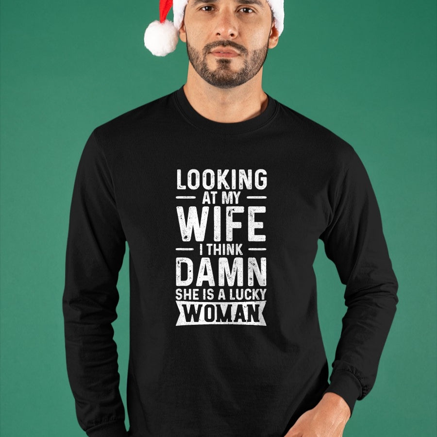 Best Wife Shirt, Wife and Husband Unisex T-Shirt/Hoodie/Sweatshirt HLT00 - Gift for wife T shirt, lucky wife   Looking At My Wife I Think Damn She Is A Lucky Woman T-Shirt (10)