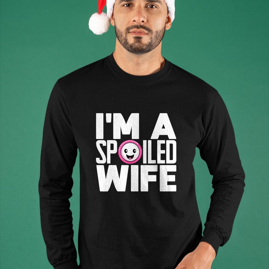 Best Wife Shirt, Wife and Husband Unisex T-Shirt/Hoodie/Sweatshirt HLT00 - Gift for wife T shirt, spoiled wife   I'm a Spoiled Wife T-Shirt
