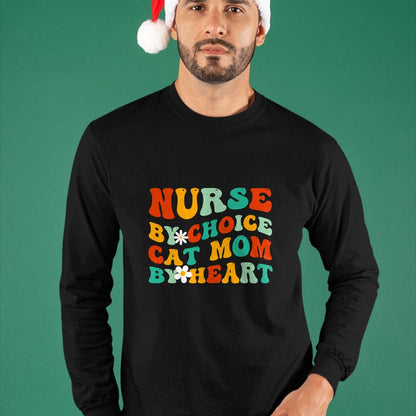 Funny Nurse Shirt, Nurse Unisex T-Shirt/Hoodie/Sweatshirt HLT00 - Nurse By Choice Cat Mom By Heart, Funny Groovy Cat Lover Mom T-Shirt