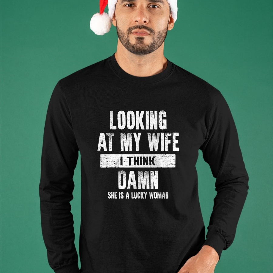 Best Wife Shirt, Wife and Husband Unisex T-Shirt/Hoodie/Sweatshirt HLT00 - Gift for wife T shirt, lucky wife   Looking At My Wife I Think Damn She Is A Lucky Woman T-Shirt (5)