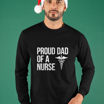 Gift for Dad Shirt, Funny Dad Unisex T-Shirt/Hoodie/Sweatshirt HLT00 – Proud Dad of a Nurse T-Shirt - Nursing  RN  LPN Dad Tee T-Shirt