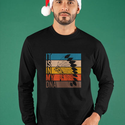 Native American T-Shirts, Vintage Native American Unisex T-Shirt/Hoodie/Sweatshirt HLT00 - It_s In My DNA Retro Vintage Heritage Native American Indian