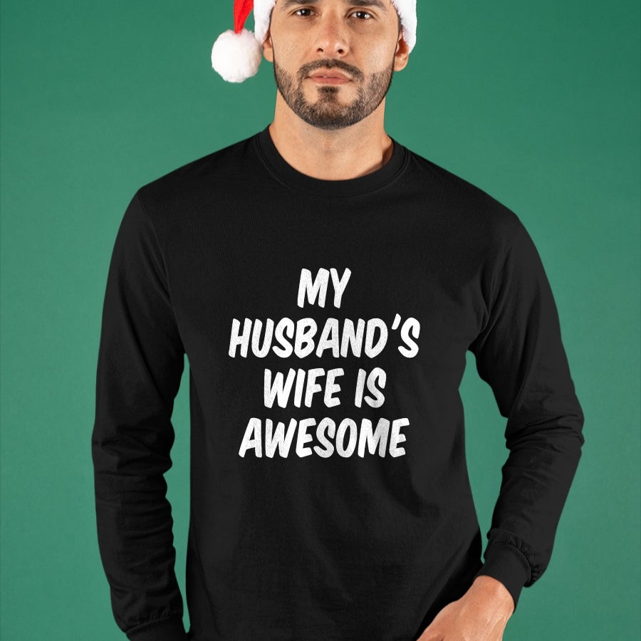 Best Wife Shirt, Wife and Husband Unisex T-Shirt/Hoodie/Sweatshirt HLT00 - My Husband's Wife Is Awesome T-Shirt