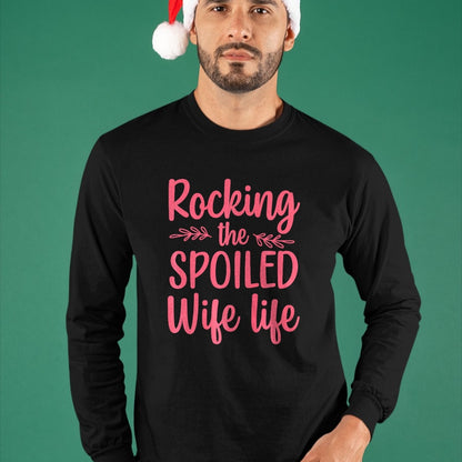 Best Wife Shirt, Wife and Husband Unisex T-Shirt/Hoodie/Sweatshirt HLT00 - Gift for wife T shirt, spoiled wife   Funny Spoiled Wife Art For Women Girls Husband Spoiled Wife Pr (9)