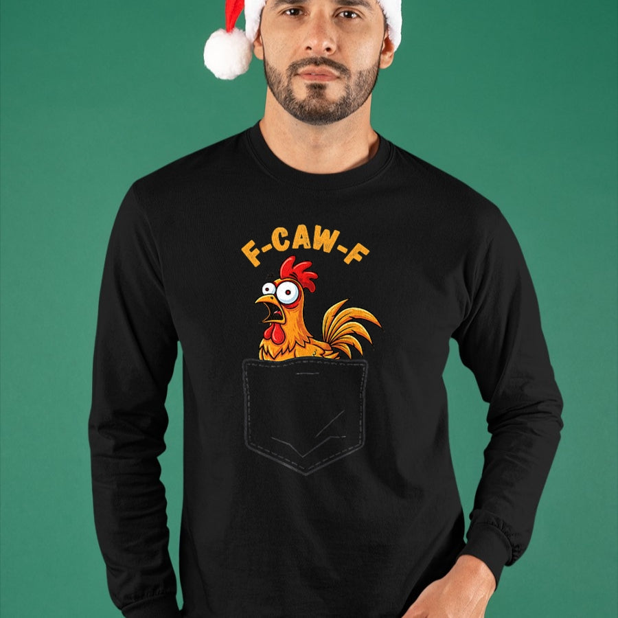 Best Farmer Life Shirt, Funny Farmer UnisexT-Shirt/Hoodie/Sweatshirt HLT00 - F-Caw-F Funny Chicken Pocket Humor Quote Rooster Meme T-Shirt