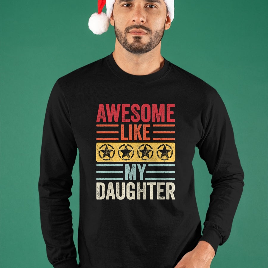 Gift for Mom Shirt, Funny Mom Unisex T-Shirt/Hoodie/Sweatshirt HLT00 - Awesome Like My Daughter  Funny Vintage Father Mom Dad Joke T-Shirt