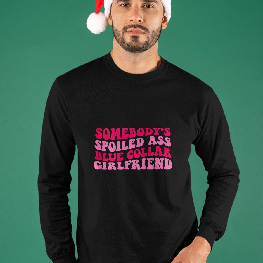 Best Wife Shirt, Wife and Husband Unisex T-Shirt/Hoodie/Sweatshirt HLT00 - Somebody's Spoiled Ass Blue Collar Girlfriend on back T-Shirt