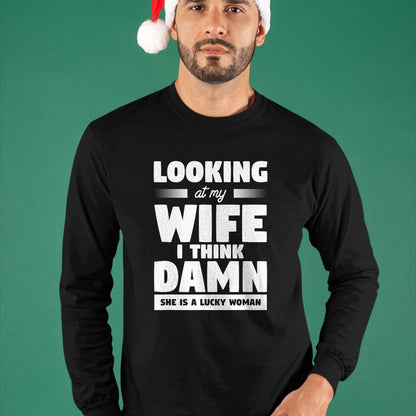 Best Wife Shirt, Wife and Husband Unisex T-Shirt/Hoodie/Sweatshirt HLT00 - Gift for wife T shirt, lucky wife   Looking At My Wife I Think Damn She Is A Lucky Woman T-Shirt (6)