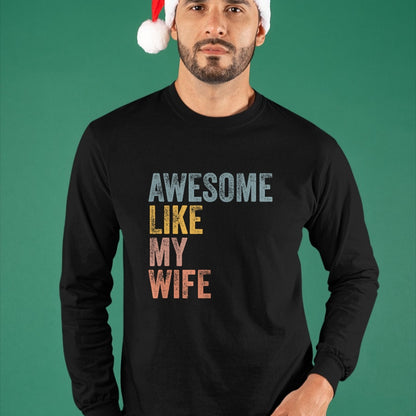 Best Wife Shirt, Wife and Husband Unisex T-Shirt/Hoodie/Sweatshirt HLT00 - Mens Husband Awesome Like my wife Funny Vintage Text T-Shirt