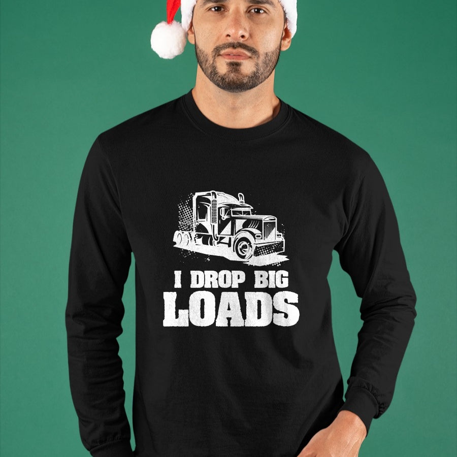 Best Truck Driver Life Shirt, Funny Trucker UnisexT-Shirt/Hoodie/Sweatshirt HLT00 - Mens I Drop Big Loads Truck Driving Trucker Performance T-Shirt