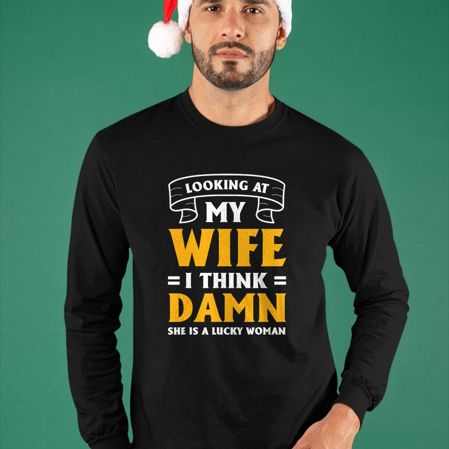 Best Wife Shirt, Wife and Husband Unisex T-Shirt/Hoodie/Sweatshirt HLT00 - Gift for wife T shirt, lucky wife   Looking At My Wife I Think Damn She Is A Lucky Woman T-Shirt (11)