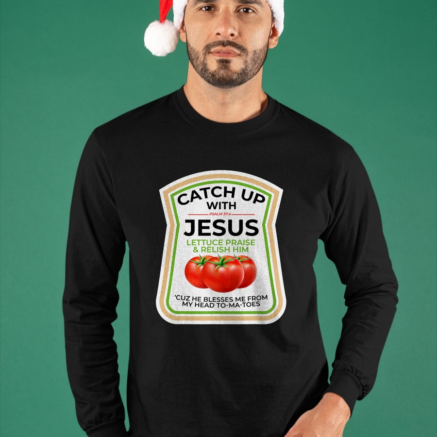 Best Thanksgiving Family Shirt , Funny Thanksgiving UnisexT-Shirt/Hoodie/Sweatshirt HLT00 - Catch Up with Jesus Psalm 374 Funny Christian Ketchup Pun T-Shirt
