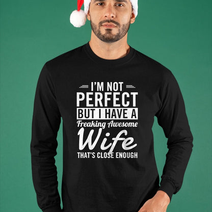 Best Husband Shirt, Wife and Husband Unisex T-Shirt/Hoodie/Sweatshirt HLT00 - I_m Not Perfect But I Have A Freaking Awesome Wife T-Shirt (1)
