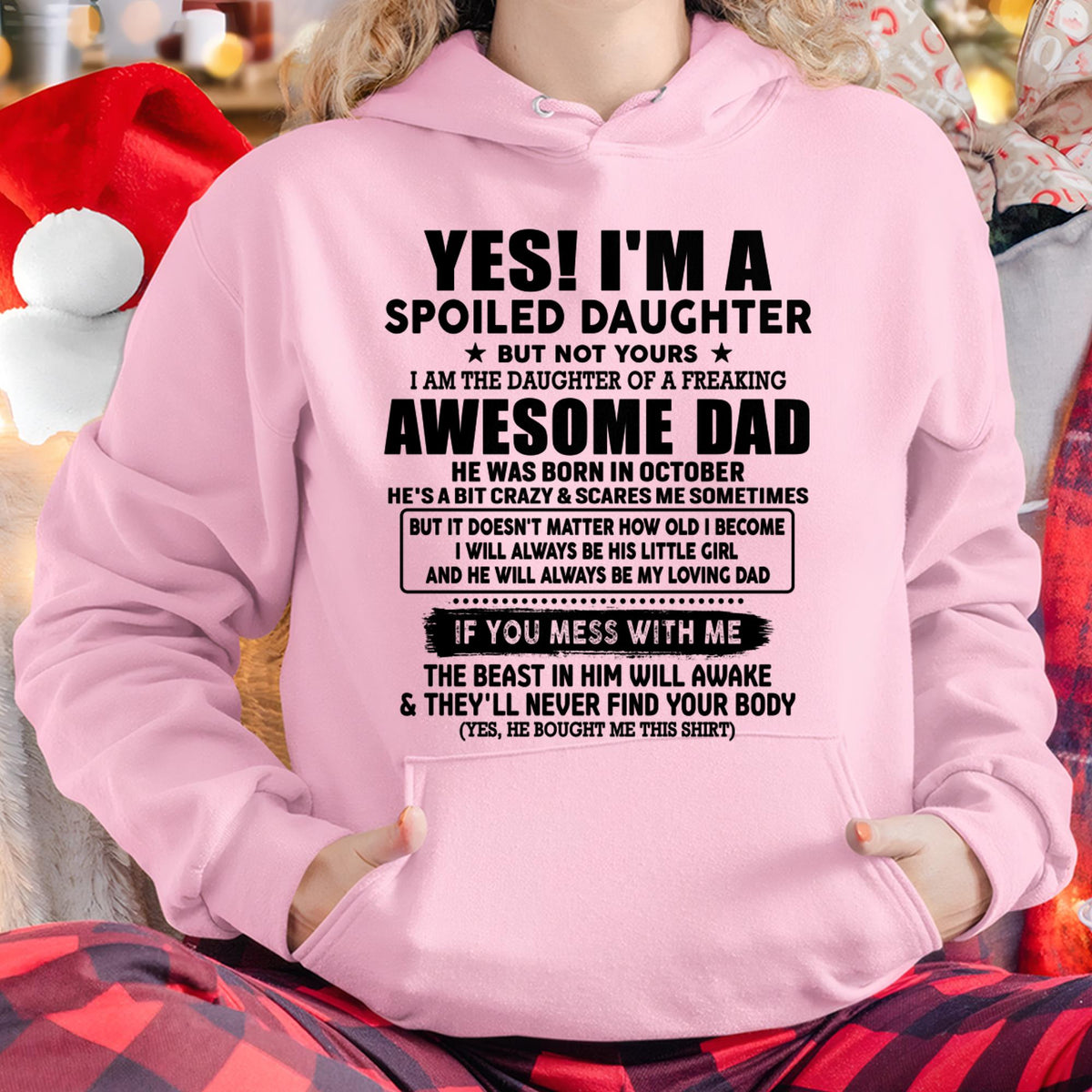 October - I'm Spoiled Daughter - Gift for Daughter from Dad - TLEE10 (SKU-TDD1206-10)