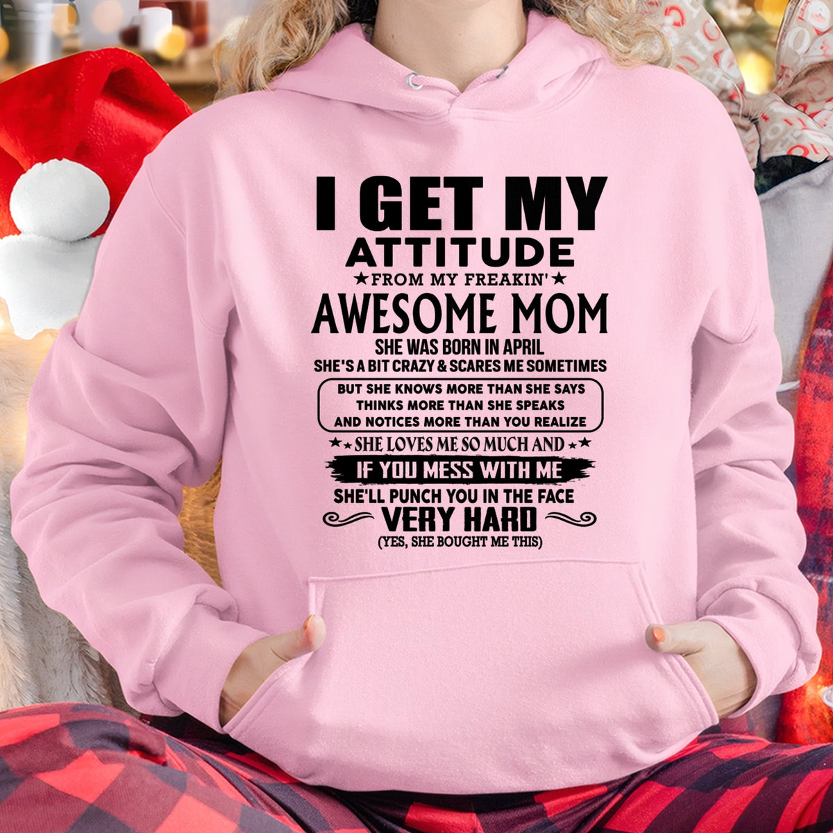 Thanks Mom - I GET MY ATTITUDE FROM MY FREAKIN' AWESOME MOM - Gift for Son and Daughter From Mom - TLEE04 (SKU-TMD-CU-04)