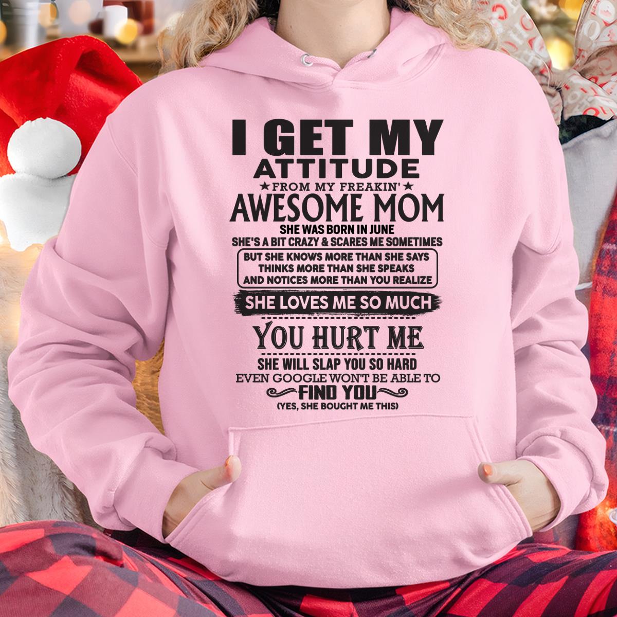June - Thanks Mom - I GET MY ATTITUDE FROM MY FREAKIN' AWESOME MOM - Gift for Son and Daughter From Mom - TLEE06 June (SKU-TMD-06)