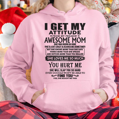 June - Thanks Mom - I GET MY ATTITUDE FROM MY FREAKIN' AWESOME MOM - Gift for Son and Daughter From Mom - TLEE06 June (SKU-TMD-06)