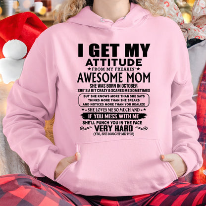 Thanks Mom - I GET MY ATTITUDE FROM MY FREAKIN' AWESOME MOM - Gift for Son and Daughter From Mom - TLEE10 (SKU-TMD-CU-10)
