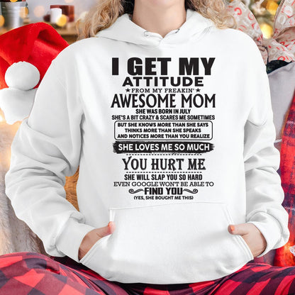 July - Thanks Mom - I GET MY ATTITUDE FROM MY FREAKIN' AWESOME MOM - Gift for Son and Daughter From Mom - TLEE07 July (SKU-TMD-07)