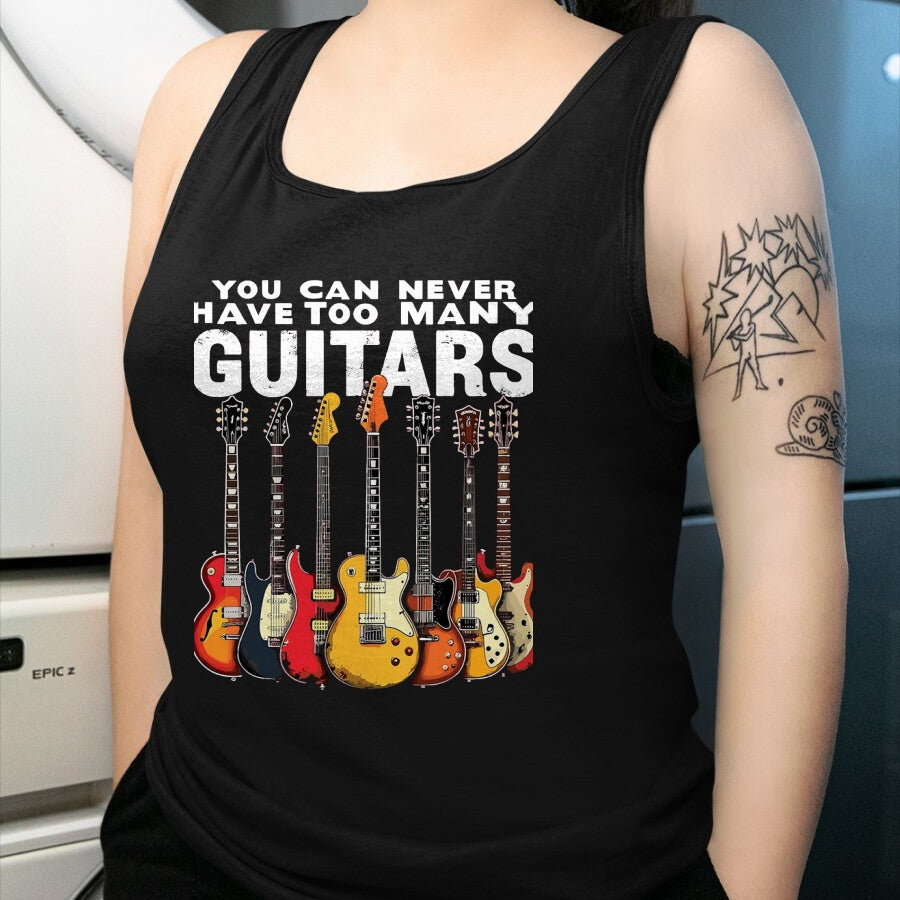 Guitar Lover Shirt, Funny Guitar UnisexT-Shirt/Hoodie/Sweatshirt HLT00 - You Can Never Have Too Many Guitars Music Guitar T-Shirt, Men, Black, 3X-Large