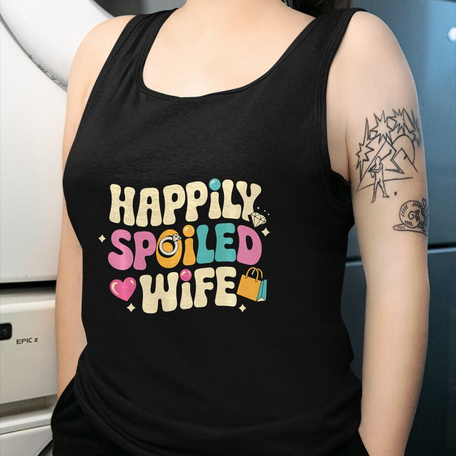 Best Wife Shirt, Wife and Husband Unisex T-Shirt/Hoodie/Sweatshirt HLT00 - Gift for wife T shirt, spoiled wife   Spoiled Wife Husband Happily Spoiled Wife Sweatshirt