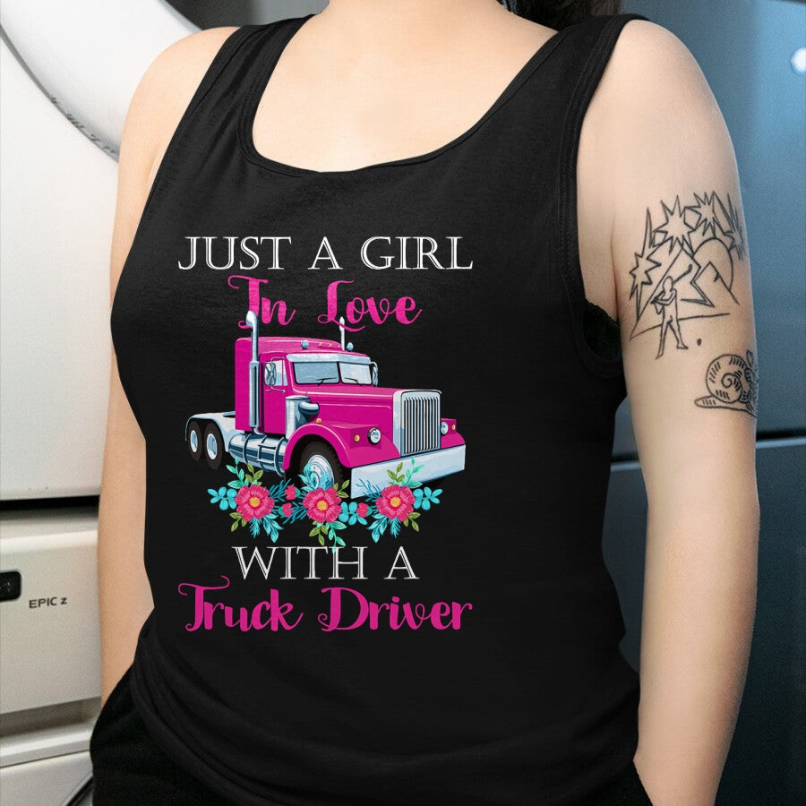 Best Truck Driver Life Shirt, Funny Trucker UnisexT-Shirt/Hoodie/Sweatshirt HLT00 - Just A Girl In Love With A Truck Driver Partner T-Shirt