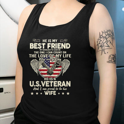 Best Wife Shirt, Wife and Husband Unisex T-Shirt/Hoodie/Sweatshirt HLT00 - Gift for wife T shirt, lucky wife   He Is My Best Friends Proud US Veteran Wife Saying T-Shirt
