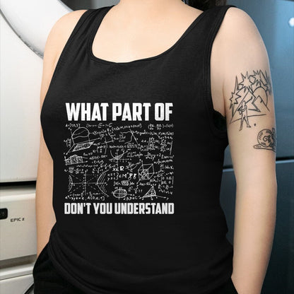 Best Mechanic Life Shirt, Funny Mechanic UnisexT-Shirt/Hoodie/Sweatshirt HLT00 - What Part Of Don't You Understand  Funny Math Teacher Gift Short Sleeve T-Shirt, Black, Small,