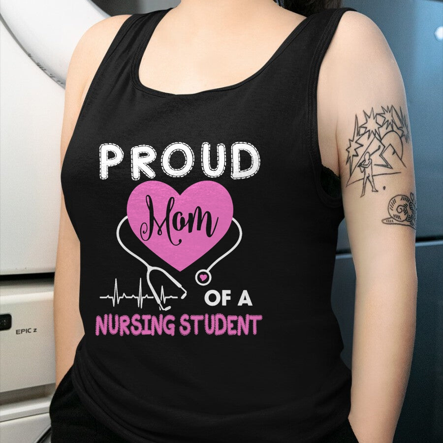 Funny Nurse Shirt, Nurse Unisex T-Shirt/Hoodie/Sweatshirt HLT00 - Womens Proud Mom Of A Nursing Student TShirt Nurse Tee Gifts T-Shirt