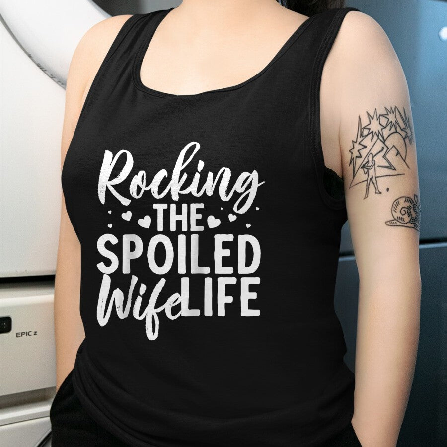 Best Wife Shirt, Wife and Husband Unisex T-Shirt/Hoodie/Sweatshirt HLT00 - Gift for wife T shirt, spoiled wife   Funny Spoiled Wife Art For Women Husband Spoiled Wife Life Rag (3)