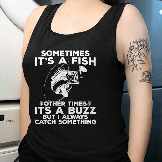 Funny Fishing Shirt, Gift For Fishing Lover Unisex T-Shirt/Hoodie/Sweatshirt HLT00 - Funny Fishing Sometimes It_s A Fish Fishing T-Shirt