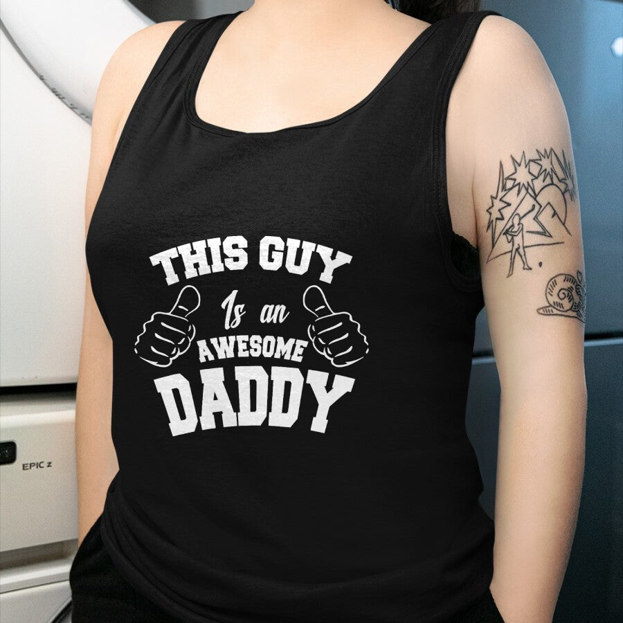 Best Wife Shirt, Wife and Husband Unisex T-Shirt/Hoodie/Sweatshirt HLT00 - This Guy Is An Awesome Daddy Gifts Fathers Day Men T-Shirt T-Shirt