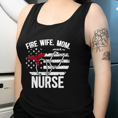 Funny Nurse Shirt, Nurse Unisex T-Shirt/Hoodie/Sweatshirt HLT00 - Fire Wife Mom Nurse Proud Firefighter Wife Nurse T-Shirt