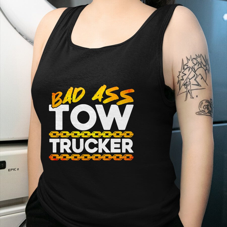 Best Truck Driver Life Shirt, Funny Trucker UnisexT-Shirt/Hoodie/Sweatshirt HLT00 - Tow Truck Driver Wrecker Bad Ass Tow Trucker T-Shirt