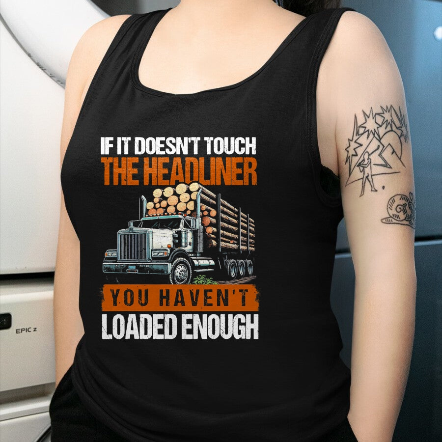 Best Truck Driver Life Shirt, Funny Trucker UnisexT-Shirt/Hoodie/Sweatshirt HLT00 - Log Truck Driver Timber Lorry Funny Logging Truck T-Shirt