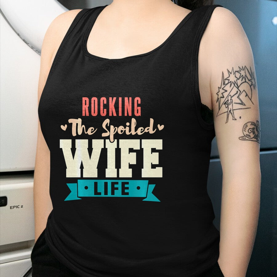 Best Wife Shirt, Wife and Husband Unisex T-Shirt/Hoodie/Sweatshirt HLT00 - Gift for wife T shirt, spoiled wife   Spoiled Wife Rocking The Spoiled Wife Life Long Sleeve T-Shirt