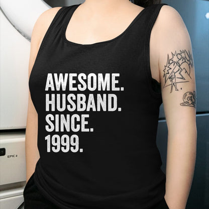 Best Wife Shirt, Wife and Husband Unisex T-Shirt/Hoodie/Sweatshirt HLT00 - Awesome Husband Since 1999 25th wedding anniversary 25 years T-Shirt