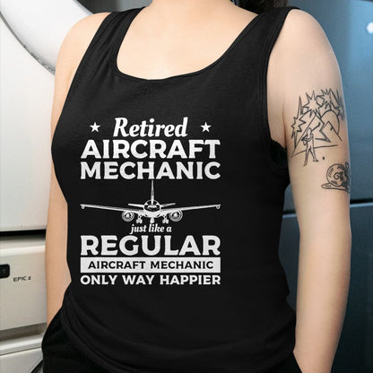 Best Mechanic Life Shirt, Funny Mechanic UnisexT-Shirt/Hoodie/Sweatshirt HLT00 - Retired Aircraft Mechanic Airplane Mechanics Retirement T-Shirt