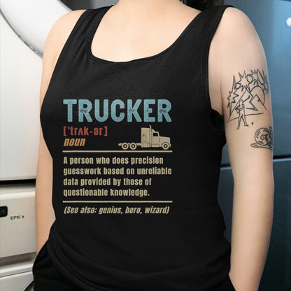 Best Truck Driver Life Shirt, Funny Trucker UnisexT-Shirt/Hoodie/Sweatshirt HLT00 - Trucker Definition Funny Truck Driver T-Shirt
