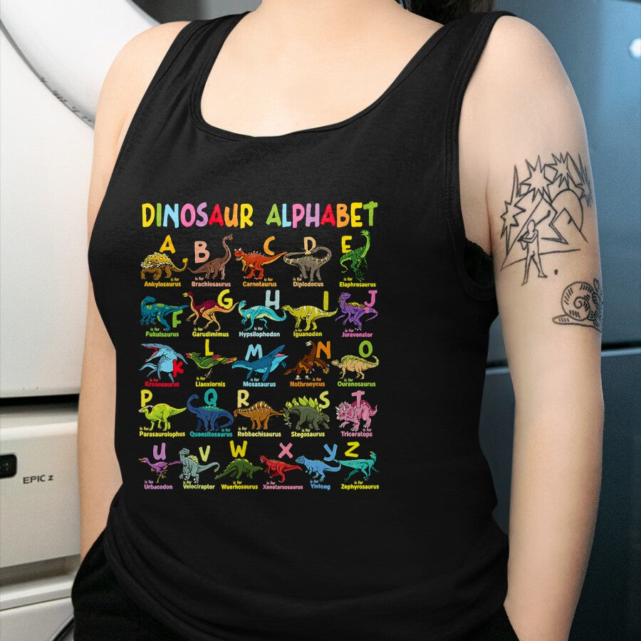 Best Dinosaur Lover Shirt, Funny Dinosaur UnisexT-Shirt/Hoodie/Sweatshirt HLT00 - Types of Dinosaurs Alphabet A-Z ABC Dino Identification T-Shirt