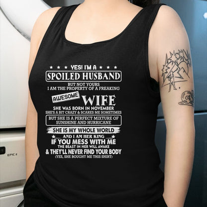 Best Wife Shirt, Wife and Husband Unisex T-Shirt/Hoodie/Sweatshirt HLT00 - I'm a spoiled husband awesome wife SHE WAS BORN IN NOVEMBER T-Shirt