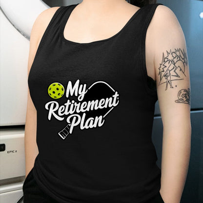 Funny Pickleball Shirt, Pickleball Lover Unisex T-Shirt/Hoodie/Sweatshirt HLT00 - My Retirement Plan Pickleball T-Shirt