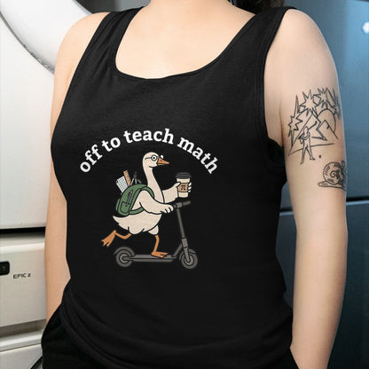 Best Teacher Shirt, Funny Teacher UnisexT-Shirt/Hoodie/Sweatshirt HLT00 - Off to Teach Math Funny Goose Math Teacher Men Women T-Shirt