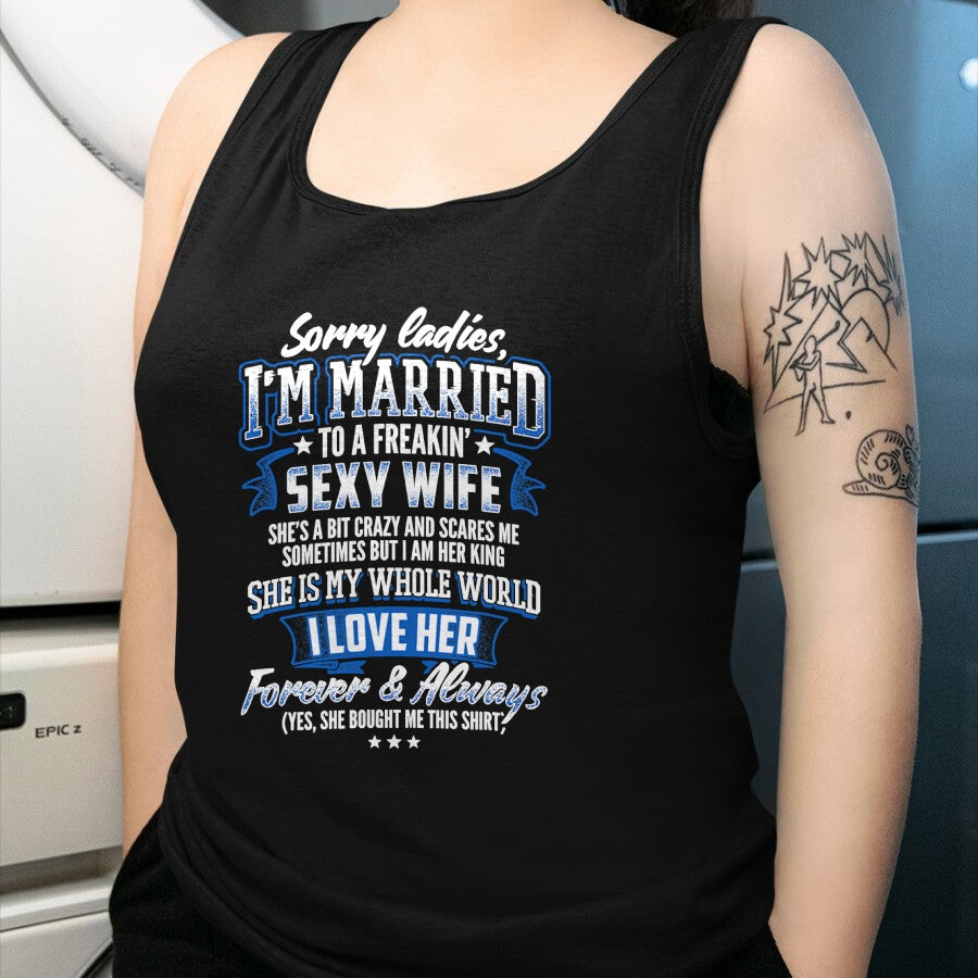 Best Wife Shirt, Wife and Husband Unisex T-Shirt/Hoodie/Sweatshirt HLT00 - Sorry Ladies I'm Married To A Freaking Awesome Wife Shirt T-Shirt (1)