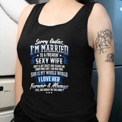 Best Wife Shirt, Wife and Husband Unisex T-Shirt/Hoodie/Sweatshirt HLT00 - Sorry Ladies I'm Married To A Freaking Awesome Wife Shirt T-Shirt (1)