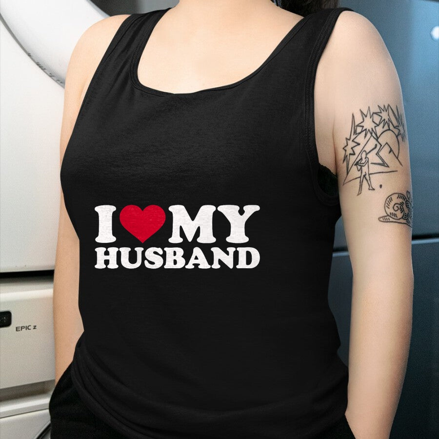 Best Wife Shirt, Wife and Husband Unisex T-Shirt/Hoodie/Sweatshirt HLT00 - I love my husband T-Shirt