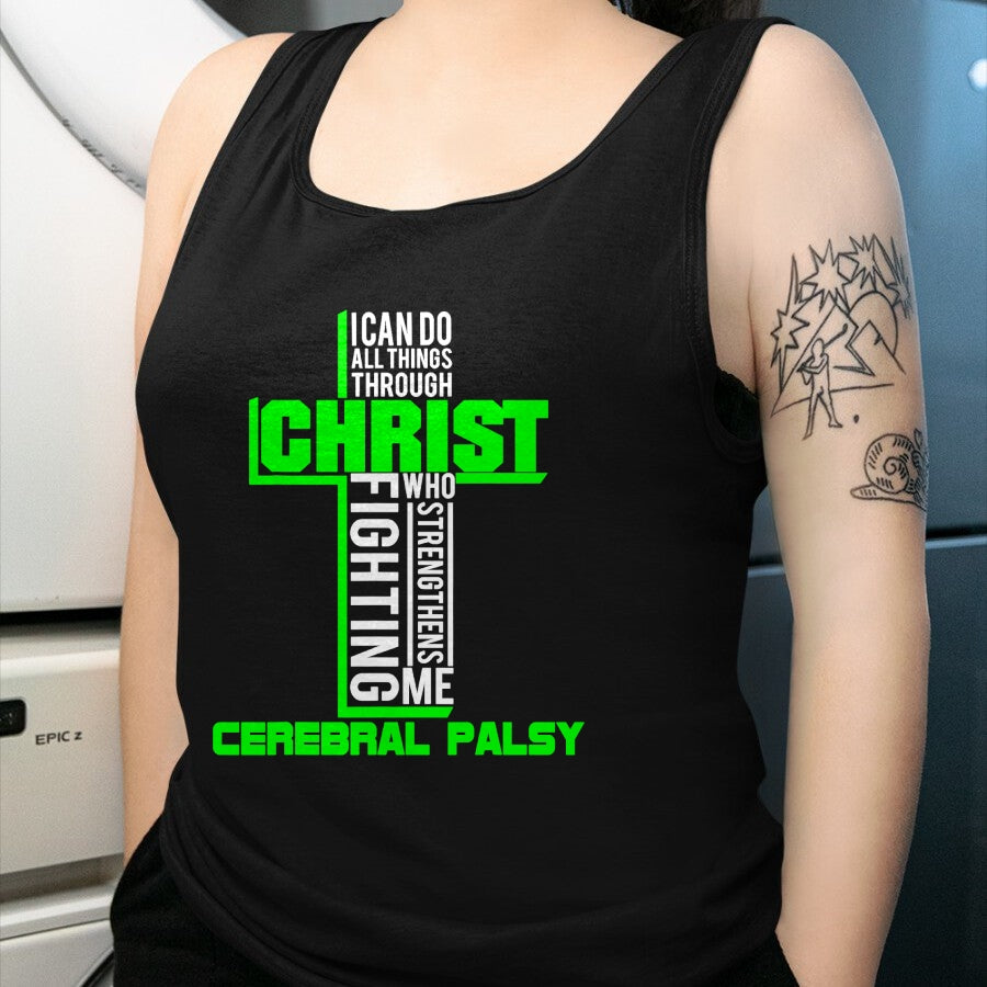 Christian Tee, Christian Faith Unisex T-Shirt/Hoodie/Sweatshirt HLT00 -  All Through Christ Cerebral Palsy Warrior Awareness shirt T-Shirt