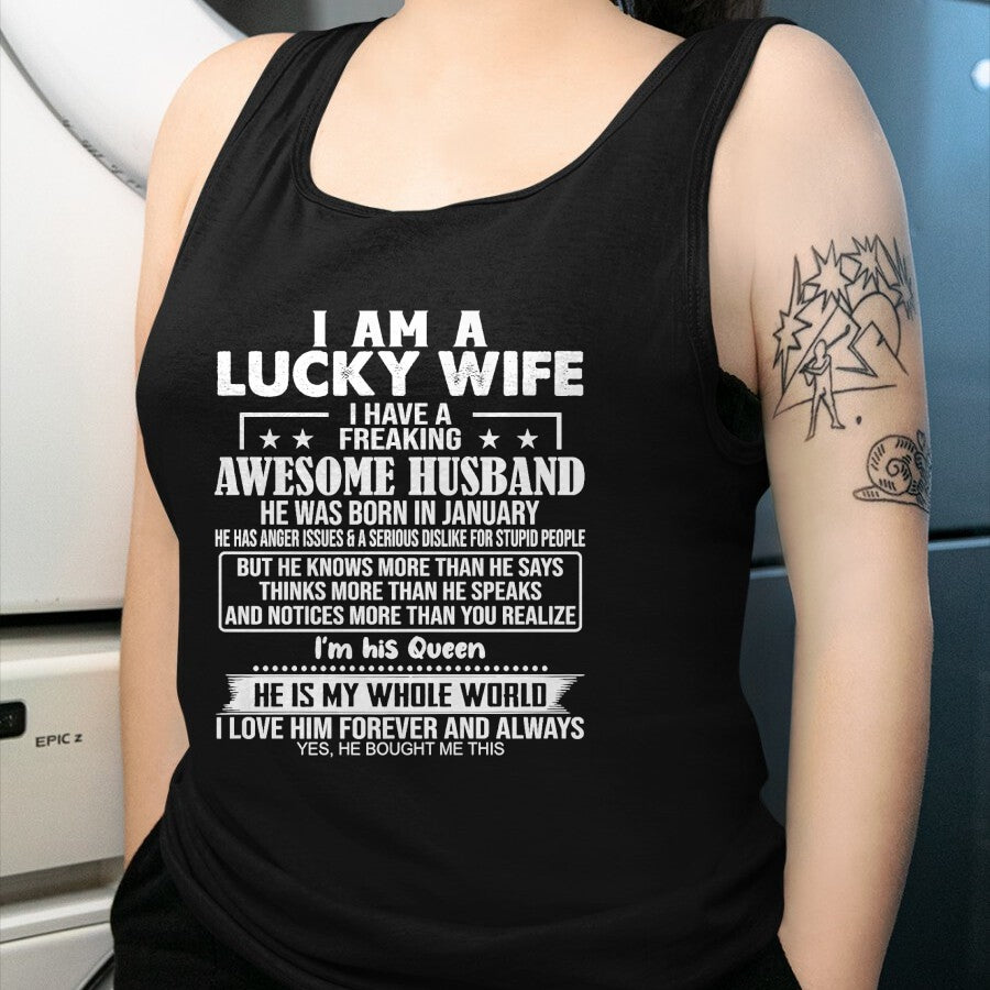 Best Wife Shirt, Wife and Husband Unisex T-Shirt/Hoodie/Sweatshirt HLT00 - Gift for wife T shirt, lucky wife   I Am A Lucky Wife I Have A Freaking Awesome Husband JANUARY Prem