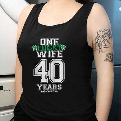 Best Wife Shirt, Wife and Husband Unisex T-Shirt/Hoodie/Sweatshirt HLT00 - Gift for wife T shirt, lucky wife   40 Years & Counting One Lucky Wife St. Patrick's Day Funny Ragla